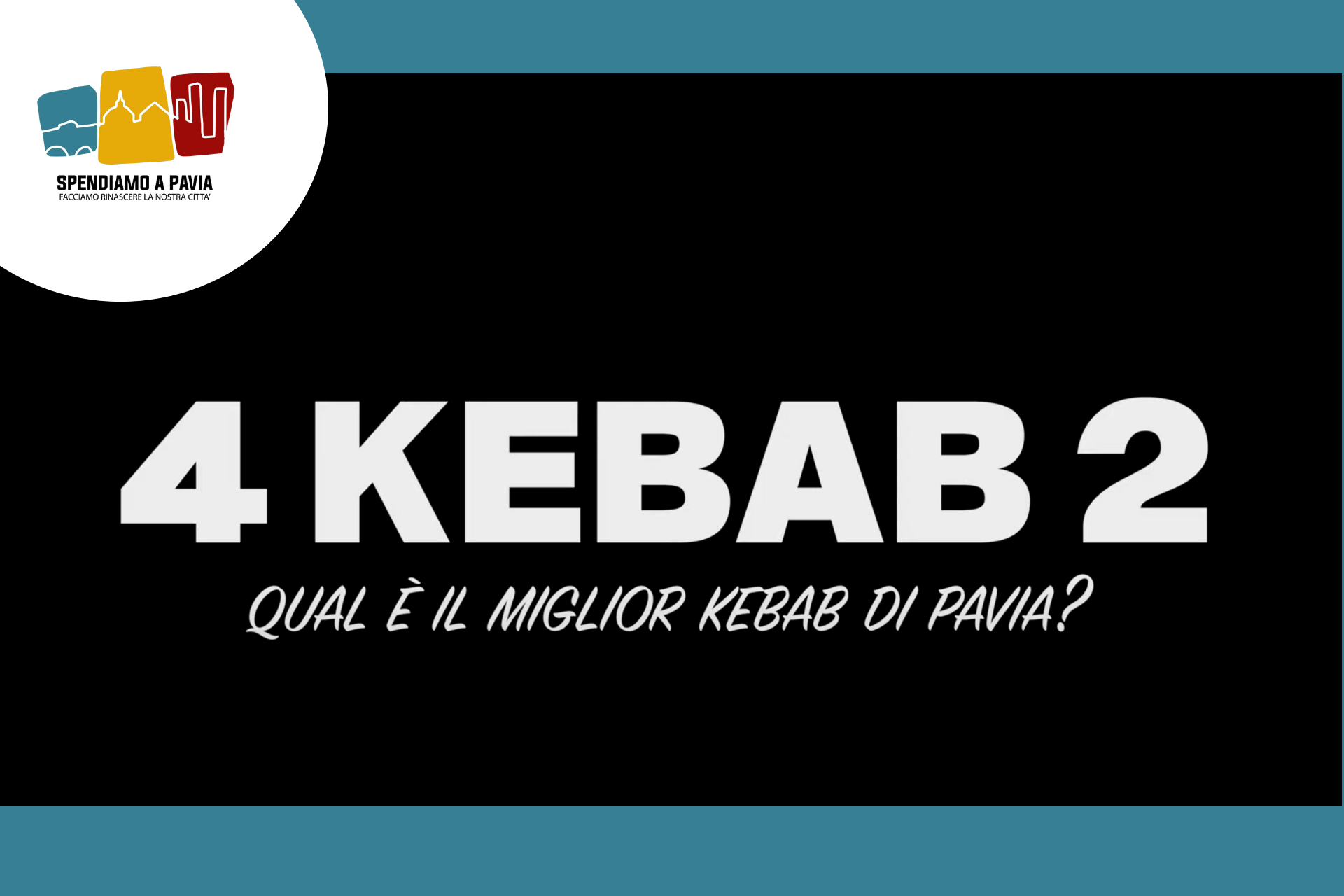 Special Video : QUAL È il MIGLIOR KEBAB di PAVIA? - 4 KEBAB 2