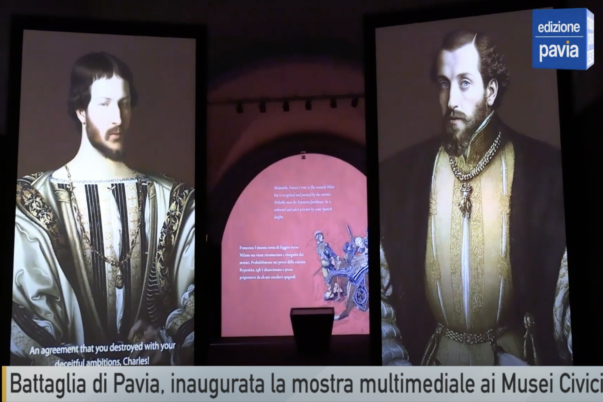 Battaglia di Pavia, inaugurata in castello la mostra multimediale con Francesco I e Carlo V